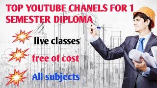 TOP YOUTUBE CHANEL FOR DIPLOMA 1ST SEMESTER ।। YOUTUBE CHANES FOR Polytechnic 1ST SEMESTER 