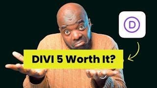 Divi Update - Is Divi 5 Worth It