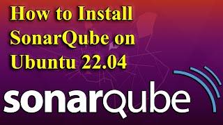 How to Install SonarQube on Ubuntu 22.04