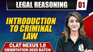 Legal Reasoning 01 | Introduction to Criminal Law | CLAT Preparation