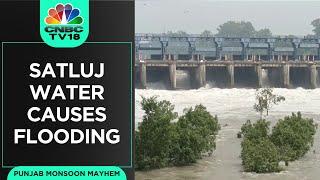 Punjab Monsoon Mayhem: Satluj Water Enters Villages, Causes Flooding | WATCH | CNBC TV18 | N18V