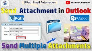 Send Outlook Attachments in UiPath | Send Multiple Attachments | UiPath Email Automation | UiPathRPA