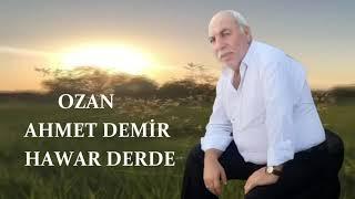 OZAN AHMET DEMİR HAWAR DERDE