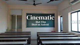 Classroom Short film cinematic video shoot on Android #cinematic #shortfilm #cinematography #college