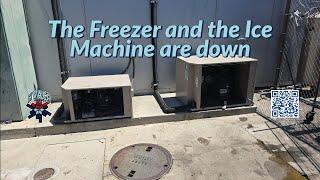 The Freezer and the Ice Machine are down