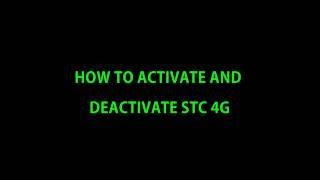 STC 4G HOW TO ACTIVE AND DEACTIVATE