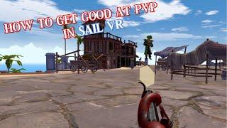 How to GET GOOD at PVP in Sea Of Thieves Vr - Sail