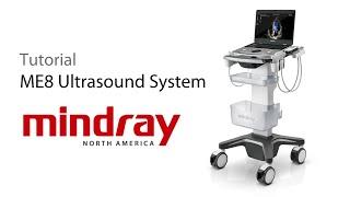 Tutorial: ME8 Point of Care Ultrasound Machine