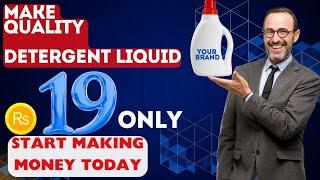 Make Detergent Liquid For top load and Front load in Just Rs.19/- and Start making money by selling.