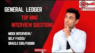 General Ledger TOP MNC Interview Questions/Mock Interview/Self Faced/Oracle EBS/Fusion#o3technologie