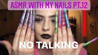 ASMR WITH MY NAILS PT.12 (NO TALKING)