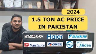 1.5 Ton AC Price in Pakistan 2024  AC Buying Guide 2024 Best 1.5 Ton AC in Pakistan 2024
