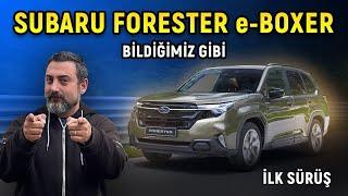 Subaru Forester e-Boxer | Avrupa'da Sadece Hibrit Olacak! | İlk Sürüş