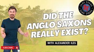 Did the Anglo-Saxons Exist?