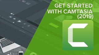 Get Started with Camtasia (2019)
