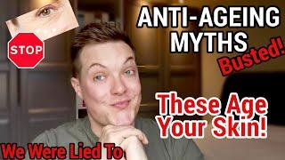 ANTI-AGEING SKINCARE MYTHS EXPOSED - These Myths Are Ageing Your Skin