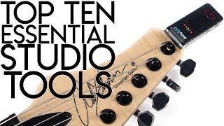 Top 10 ESSENTIAL Studio Tools!