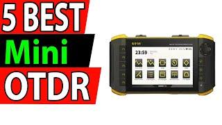 5 Best MINI OTDR Review 2025