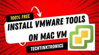 Install VMware Tools on Mac VM