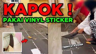 JANGAN NGEYEL PAKAI VINYL STICKER!! Bikin Repot, Lantai Hancur, Susah Dibongkar