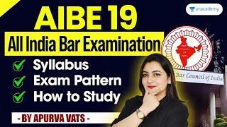 AIBE 19 (All India Bar Exam): Syllabus, Exam Pattern, and Study Tips | Apurva Vats