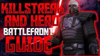 Killstreak and Hero Guide By One Of The Most Experienced Killstreaker - Star Wars Battlefront 2