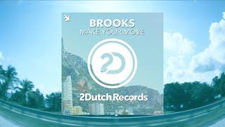 Brooks - Make Your Move [2-Dutch Records - Official]