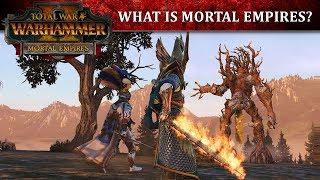 Total War: WARHAMMER 2 - What is Mortal Empires?