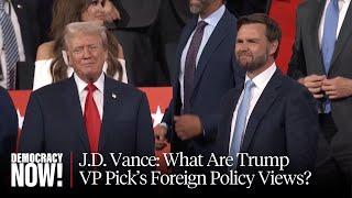 J.D. Vance Criticizes Biden's Support for Iraq War in 2003 But Pushes Hawkish Policy on China & Iran