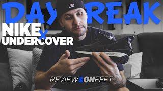 NIKE X UNDERCOVER DAYBREAK REVIEW | JUN TAKAHASHI