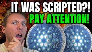 CARDANO ADA - IT WAS SCRIPTED?!! PAY ATTENTION TO THIS!