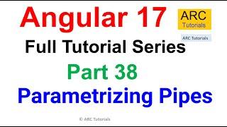 Angular 17 Tutorial For Beginners #38 - Parameterized Pipes | Angular 17 Tutorial