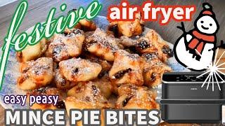 easy MINCE pie BITES in the AIRFRYER