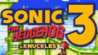 Sonic the Hedgehog 3 Retrospective (& Knuckles)