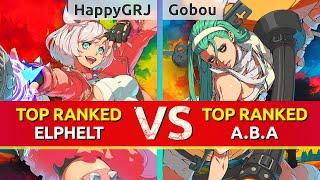 GGST ▰ HappyGRJ (TOP Ranked Elphelt) vs Gobou (TOP Ranked A.B.A). High Level Gameplay