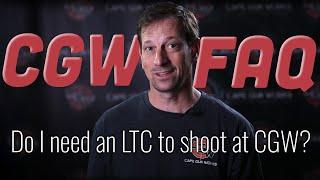 FAQ: Do I need an LTC to shoot at Cape Gun Works?