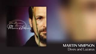 Martin Simpson - Dives and Lazarus [Official Audio]