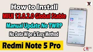 Redmi Note 5 Pro Official MIUI12.0.2.0 | Manually Update Method | No Data Wipe |