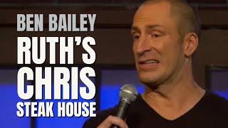 Ruth's Chris Steak House | Ben Bailey Comedy
