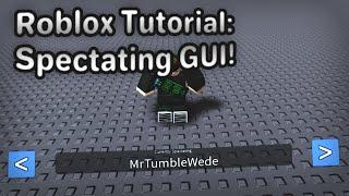 How to Make a Spectating GUI! | Roblox Studio Tutorial