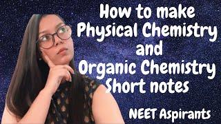 How to make Physical Chemistry and Organic Chemistry Short Notes|Neet Aspirants|Tanisholic