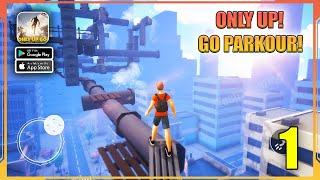 Only Up! Go Parkour! Gameplay Walkthrough (Android, iOS) - Part 1