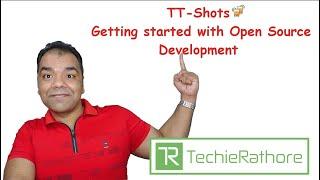 TT-Shots : Getting started with Open Source Development