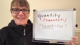 How to Pronounce Quantity