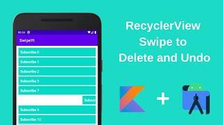 RecyclerView Swipe to Delete and Undo in Android & Kotlin