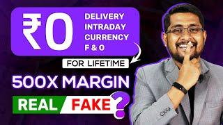  Zero Brokerage Demat and Trading Accounts: 500X Margin Possible or Not?