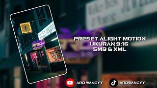 PRESET ALIGHT MOTION || UKURAN 9:16 || TREND VIRAL TIKTOK 