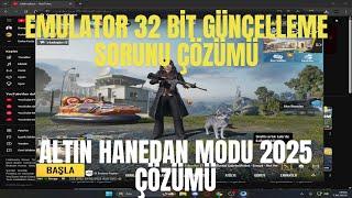 PUBG MOBİLE EMULATOR 32 BİT SORUNU ÇÖZÜMÜ (MART 2025) ALTIN HANEDEN MODU ÇÖZÜMÜ