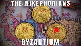 The Nikephorian Dynasty | Byzantine History