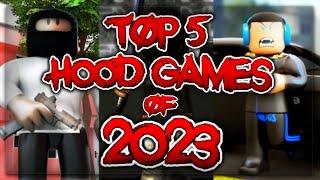 The Top 5 Best Hood Games Of Roblox 2023